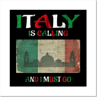 italy is calling and i must go Posters and Art